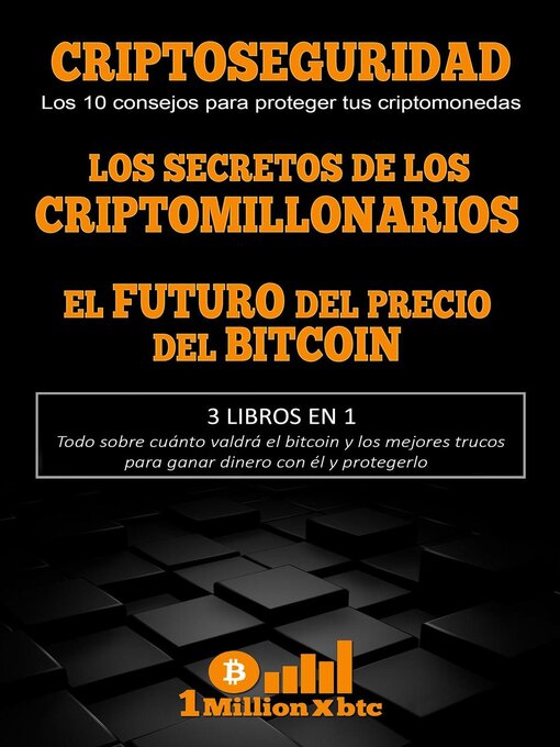 Title details for 3 libros en 1 – Criptoseguridad by 1 Millionxbtc - Available